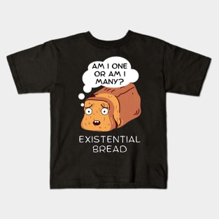 Existential Bread: Kawaii Bread Pun Kids T-Shirt